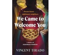 We Came to Welcome You: A Novel of Suburban Horror