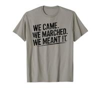 We Came We Marched Protest Human Rights Unity T-Shirt