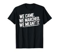 We Came We Marched Protest Human Rights Unity T-Shirt