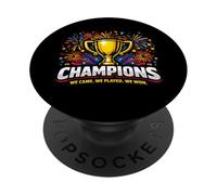 “WE CAME. WE PLAYED. WE WON.”, Team Victory Design PopSockets Adhesive PopGrip