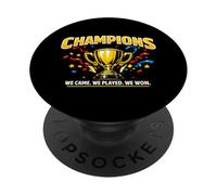 “WE CAME. WE PLAYED. WE WON.”, Victory Design PopSockets Adhesive PopGrip