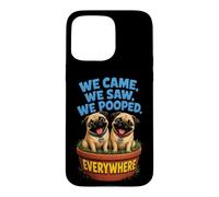 We Came We Saw We Pooped Funny Pug Case for iPhone 15 Pro Max