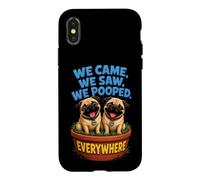 We Came We Saw We Pooped Funny Pug Case for iPhone X/XS