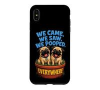 We Came We Saw We Pooped Funny Pug Case for iPhone XS Max