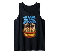 We Came We Saw We Pooped Funny Pug Tank Top