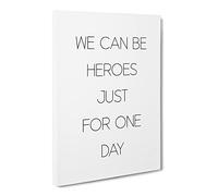 We Can Be Heroes Typography Quote Canvas Print | Gallery Wrapped 30mm Frame Wall Art | 24x16 inches | Ready to Hang | Modern Typography Picture | Living Room Bedroom Lounge Office