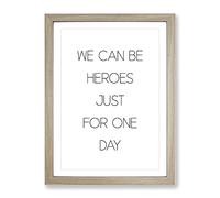We Can Be Heroes Typography Quote Framed Wall Art Print, Ready to Hang Picture for Living Room Bedroom Home Office Décor, Oak A4 (34 x 25 cm)
