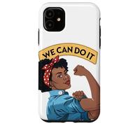 We Can Do It Black Rosie The Riveter Feminist Rosey Rosy Case for iPhone 11