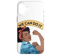 We Can Do It Black Rosie The Riveter Feminist Rosey Rosy Case for iPhone 16 Plus