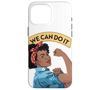 We Can Do It Black Rosie The Riveter Feminist Rosey Rosy Case for iPhone 16 Pro Max