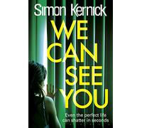 We Can See You: They know everything about you...