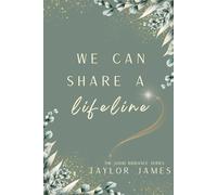 We Can Share A Lifeline (The Good Riddance Series)