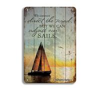 We Cannot Direct The Wind But We Can Adjust Our Sails Retro Look Tin Decoration Crafts Sign for Home Kitchen Bathroom Farm Garden Garage Inspirational Quotes Wall Decor 6x8 Inch