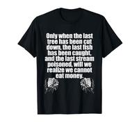 We Cannot Eat Money T-Shirt