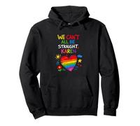 We Cant All Be Straight Karen Gay Queer Pride Month Pullover Hoodie