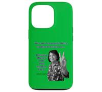 We can't let people drive wedges between us ..Dolores Huerta Case for iPhone 13 Pro