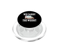 We Carry The Weight Ambulance Driver Funny EMT PopSockets PopGrip for MagSafe