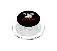 We Carry The Weight Funny Ambulance Driver EMT PopSockets PopGrip for MagSafe