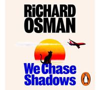 We Chase Shadows: The new novel in the thrilling mystery series from the bestselling author of The Thursday Murder Club