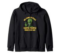 We Come In Peace EARTH PEOPLE BWAH HAH HAH Zip Hoodie