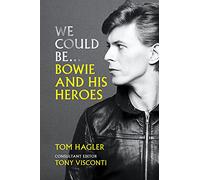 We Could Be: Bowie and his Heroes