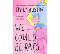 We Could Be Rats A Novel by Emily Austin (Paperback Book)
