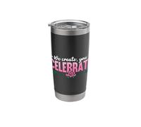 We Create You Celebrate Loves Event Planner Wedding Planner Stainless Steel Insulated Tumbler