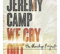 We Cry Out: The Worship Project (CD/DVD) by Jeremy Camp (2010-08-24)
