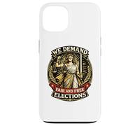We Demand Fair Free Elections Lady Justice Case for iPhone 13