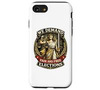 We Demand Fair Free Elections Lady Justice Case for iPhone SE (2020) / 7/8