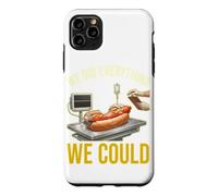 We Did Everything Could Funny Hot Dog Humor Foodie Cooker Case for iPhone 11 Pro Max