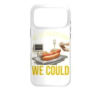 We Did Everything Could Funny Hot Dog Humor Foodie Cooker Case for iPhone 17 Pro Max