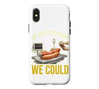 We Did Everything Could Funny Hot Dog Humor Foodie Cooker Case for iPhone X/XS