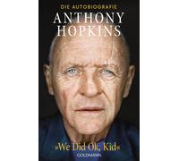 Anthony Hopkins – We Did Ok, Kid: The Autobiography – German edition