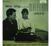 We Dig Dixieland Jazz by Eddie Condon