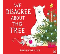 We Disagree About This Tree (Ross Collins) (Mouse & Bear Series)