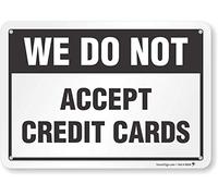 "We Do Not Accept Credit Cards" Sign by SmartSign | 7" x 10" Plastic