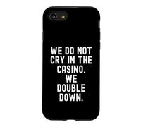 we do not cry in the casino we double down Bold Case for iPhone SE (2020) / 7/8