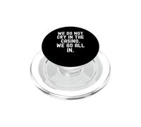 we do not cry in the casino we go all in Bold PopSockets PopGrip for MagSafe