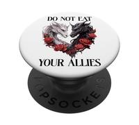 We Do Not Eat Allies Dragons In My Fantasy Era Book Dragon PopSockets Adhesive PopGrip