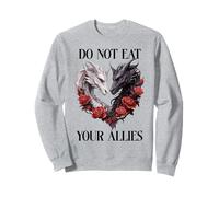We Do Not Eat Allies Dragons In My Fantasy Era Book Dragon Sweatshirt