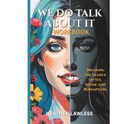 We Do Talk About It: The Companion Workbook