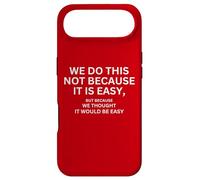 We do this not because it is easy motivational flag Case for iPhone Air