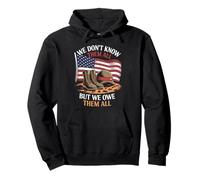 We Don’t Know Them All But We Owe Them All Military Pullover Hoodie