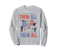 We Don’t Know Them All But We Owe Them All USA Patriotic Sweatshirt