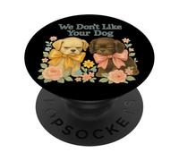 We Don’t Like Your Dog Funny Vintage Dogs With Bows PopSockets Adhesive PopGrip