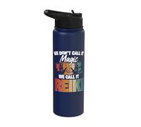 We Dont Call It Magic We Call It Reiki Energy Stainless Steel Insulated Water Bottle