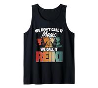 We Dont Call It Magic We Call It Reiki Energy Tank Top
