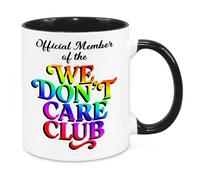 We Don't Care Club Mug - Funny Novelty Gift Silly Present Mugs for Women Birthday Christmas for Mum Dad Friend Sister for Men Colleague Secret Santa Work Quotes Tiktok 2 (Rainbow)