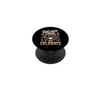 We Don't Cure We Celebrate Special Ed PopSockets Adhesive PopGrip